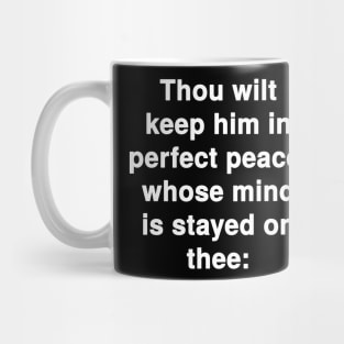 Isaiah 26:3  King James Version (KJV) Bible Verse Typography Mug